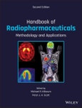 Handbook of Radiopharmaceuticals. Methodology and Applications. Edition No. 2- Product Image