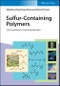 Sulfur-Containing Polymers. From Synthesis to Functional Materials. Edition No. 1 - Product Thumbnail Image