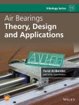 Air Bearings. Theory, Design and Applications. Edition No. 1. Tribology in Practice Series- Product Image