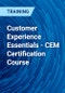 Customer Experience Essentials - CEM Certification Course - Product Thumbnail Image