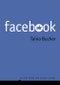 Facebook. Edition No. 1. Digital Media and Society - Product Thumbnail Image