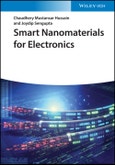 Smart Nanomaterials for Electronics. Edition No. 1- Product Image