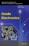 Oxide Electronics. Edition No. 1. Wiley Series in Materials for Electronic & Optoelectronic Applications- Product Image