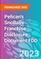 Pelican's SnoBalls Franchise Disclosure Document FDD - Product Thumbnail Image