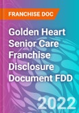Golden Heart Senior Care Franchise Disclosure Document FDD- Product Image