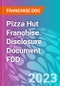 Pizza Hut Franchise Disclosure Document FDD - Product Thumbnail Image