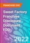 Sweet Factory Franchise Disclosure Document FDD - Product Thumbnail Image