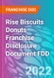 Rise Biscuits Donuts Franchise Disclosure Document FDD - Product Thumbnail Image