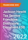 Jackson Hewitt Tax Service Franchise Disclosure Document FDD- Product Image