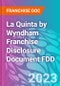 La Quinta by Wyndham Franchise Disclosure Document FDD - Product Thumbnail Image