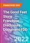The Good Feet Store Franchise Disclosure Document FDD - Product Thumbnail Image