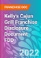 Kelly's Cajun Grill Franchise Disclosure Document FDD - Product Thumbnail Image