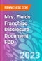Mrs. Fields Franchise Disclosure Document FDD - Product Thumbnail Image