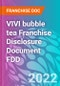 VIVI bubble tea Franchise Disclosure Document FDD - Product Thumbnail Image