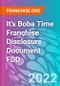 It's Boba Time Franchise Disclosure Document FDD - Product Thumbnail Image