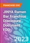 JINYA Ramen Bar Franchise Disclosure Document FDD - Product Thumbnail Image