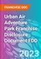 Urban Air Adventure Park Franchise Disclosure Document FDD - Product Thumbnail Image