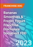 Bananas Smoothies & Frozen Yogurt Franchise Disclosure Document FDD- Product Image
