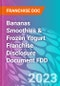Bananas Smoothies & Frozen Yogurt Franchise Disclosure Document FDD - Product Thumbnail Image