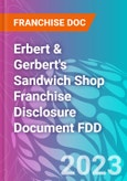 Erbert & Gerbert's Sandwich Shop Franchise Disclosure Document FDD- Product Image