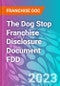 The Dog Stop Franchise Disclosure Document FDD - Product Thumbnail Image