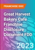 Great Harvest Bakery Cafe Franchise Disclosure Document FDD- Product Image