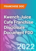 Kwench Juice Cafe Franchise Disclosure Document FDD- Product Image