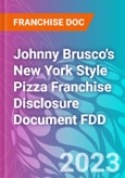 Johnny Brusco's New York Style Pizza Franchise Disclosure Document FDD- Product Image