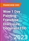 Wow 1 Day Painting Franchise Disclosure Document FDD - Product Thumbnail Image