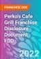 Perko's Cafe Grill Franchise Disclosure Document FDD - Product Thumbnail Image