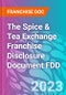 The Spice & Tea Exchange Franchise Disclosure Document FDD - Product Thumbnail Image