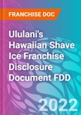 Ululani's Hawaiian Shave Ice Franchise Disclosure Document FDD- Product Image