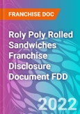 Roly Poly Rolled Sandwiches Franchise Disclosure Document FDD- Product Image