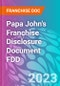 Papa John's Franchise Disclosure Document FDD - Product Thumbnail Image
