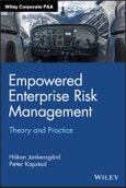 Empowered Enterprise Risk Management. Theory and Practice. Edition No. 1. Wiley Corporate F&A- Product Image