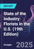 State of the Industry: Florists in the U.S. (19th Edition)- Product Image
