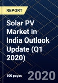 Solar PV Market in India Outlook Update (Q1 2020)- Product Image