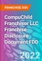 CompuChild Franchisor LLC Franchise Disclosure Document FDD - Product Thumbnail Image