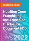 Nutrition Zone Franchising, Inc. Franchise Disclosure Document FDD- Product Image
