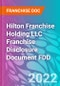 Hilton Franchise Holding LLC Franchise Disclosure Document FDD - Product Thumbnail Image