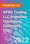 BPRD Trading, LLC Franchise Disclosure Document FDD - Product Thumbnail Image