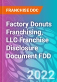 Factory Donuts Franchising, LLC Franchise Disclosure Document FDD- Product Image