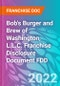 Bob's Burger and Brew of Washington, L.L.C. Franchise Disclosure Document FDD - Product Thumbnail Image