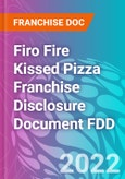Firo Fire Kissed Pizza Franchise Disclosure Document FDD- Product Image