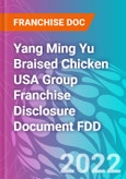 Yang Ming Yu Braised Chicken USA Group Franchise Disclosure Document FDD- Product Image