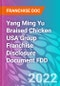 Yang Ming Yu Braised Chicken USA Group Franchise Disclosure Document FDD - Product Thumbnail Image