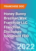 Honey Bunny Brazilian Wax Franchise LLC Franchise Disclosure Document FDD- Product Image