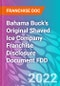Bahama Buck's Original Shaved Ice Company Franchise Disclosure Document FDD - Product Thumbnail Image