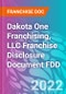 Dakota One Franchising, LLC Franchise Disclosure Document FDD - Product Thumbnail Image