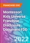 Montessori Kids Universe Franchise Disclosure Document FDD - Product Thumbnail Image